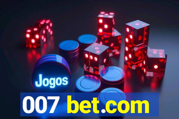 007 bet.com